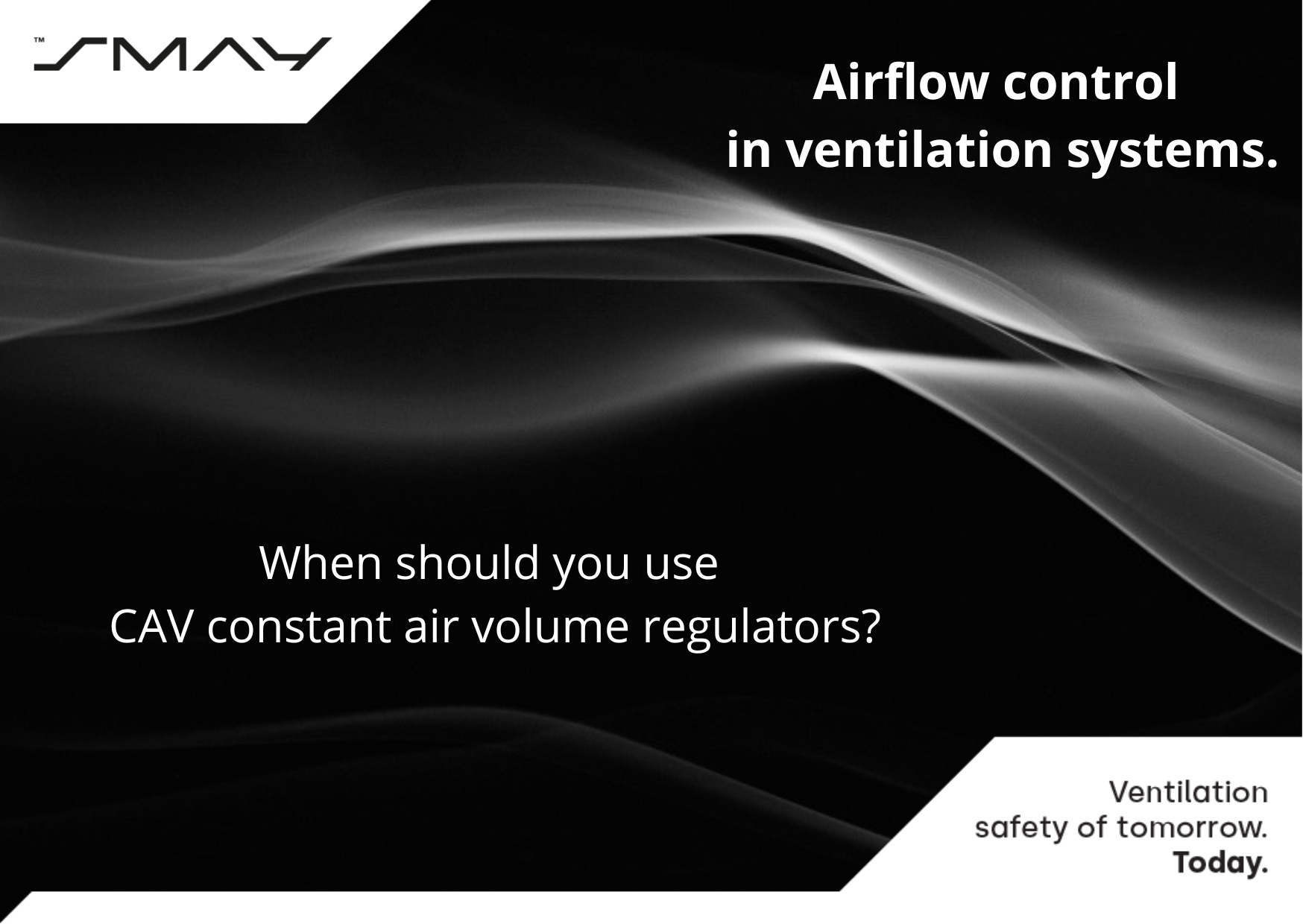 Airflow control in ventilation systems.