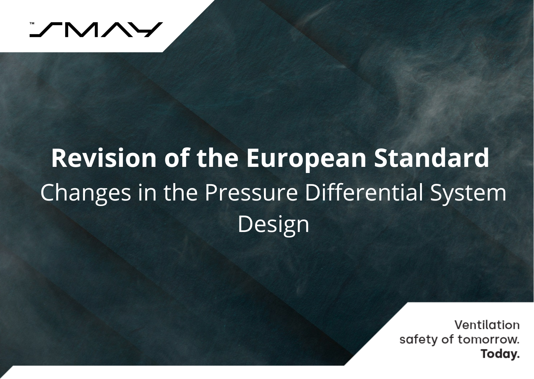 Revision of the European Standard – Changes in the Pressure Differential System Design